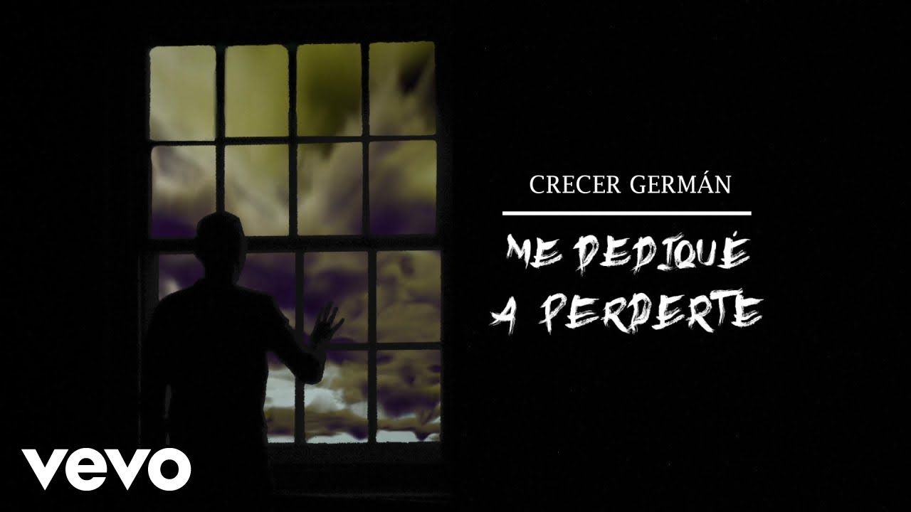 Letra Me Dediqué A Perderte Letra Lyrics Crecer German Canciones Pierdete Letras