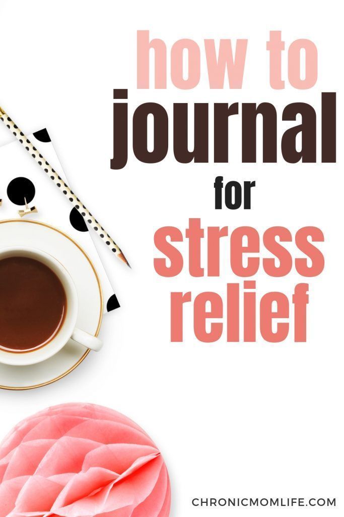 Stress Relief Quotes How to Start Journaling for Stress Relief - Chronic Mom Life