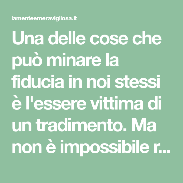Recuperare La Fiducia In S Dopo Un Tradimento Tradimento Fiducia recuperare-la-fiducia-in-s-dopo-un-tradimento-tradimento-fiducia