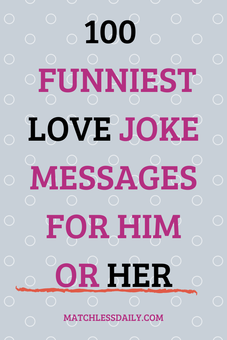 100 Funniest Love Joke Messages for Him or Her (2020) (With images