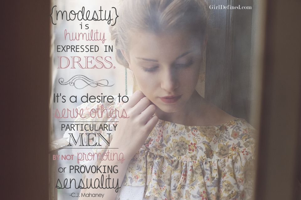 Modesty is Humility in Dress @GirlDefined.com Christian Girls