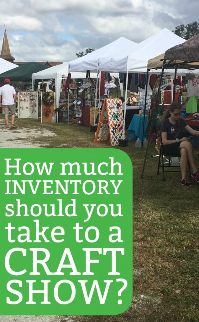 How Much Inventory to Take to a Craft Show or Fair