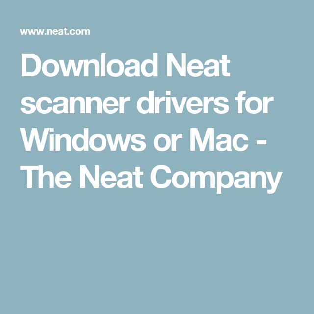 DRIVERS MAC NEAT SCANNER WINDOWS 7 64BIT DOWNLOAD