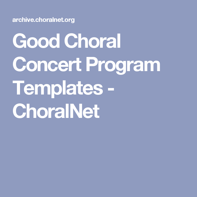 good choral concert program templates choralnet choir choral program template