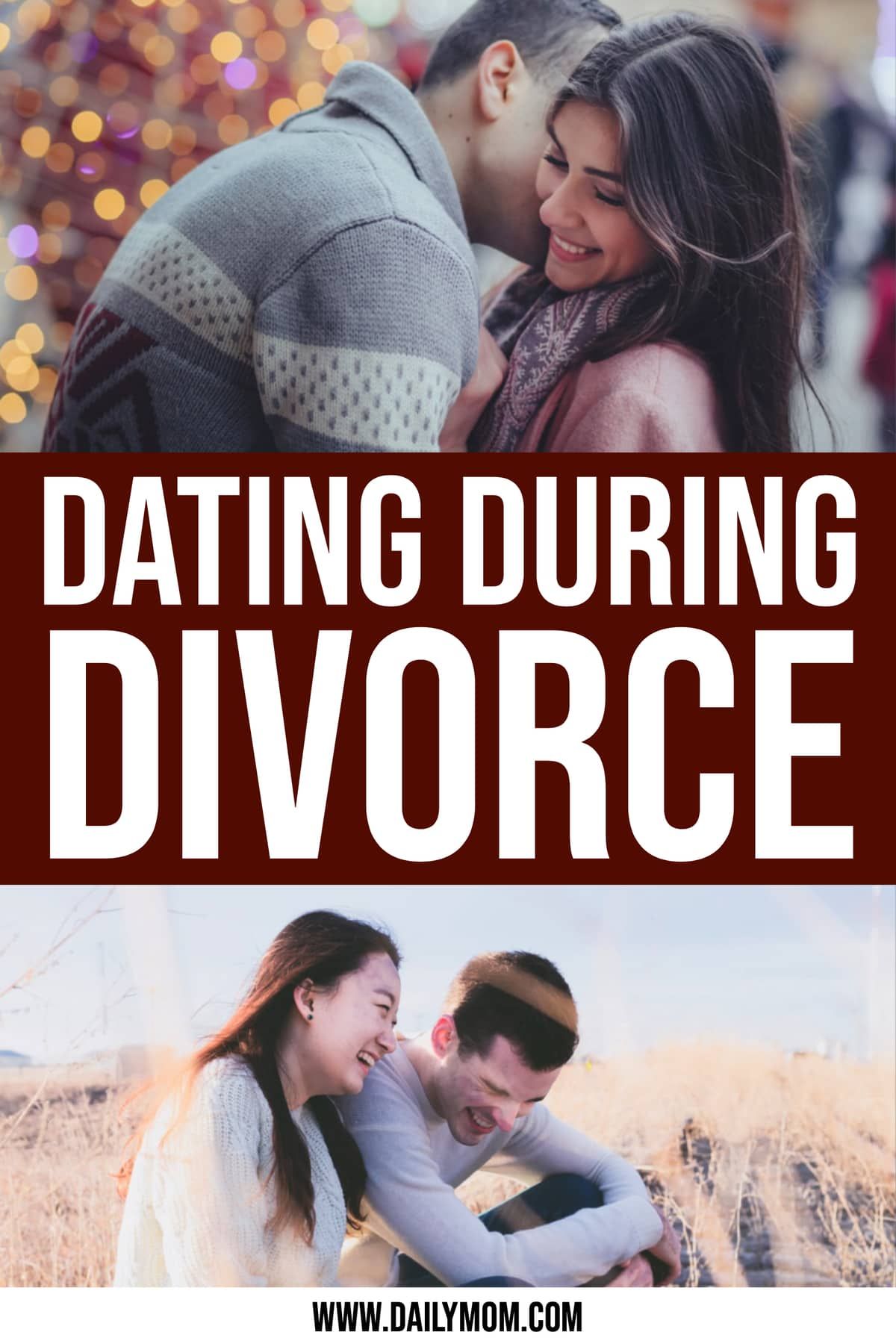 Dating during divorce