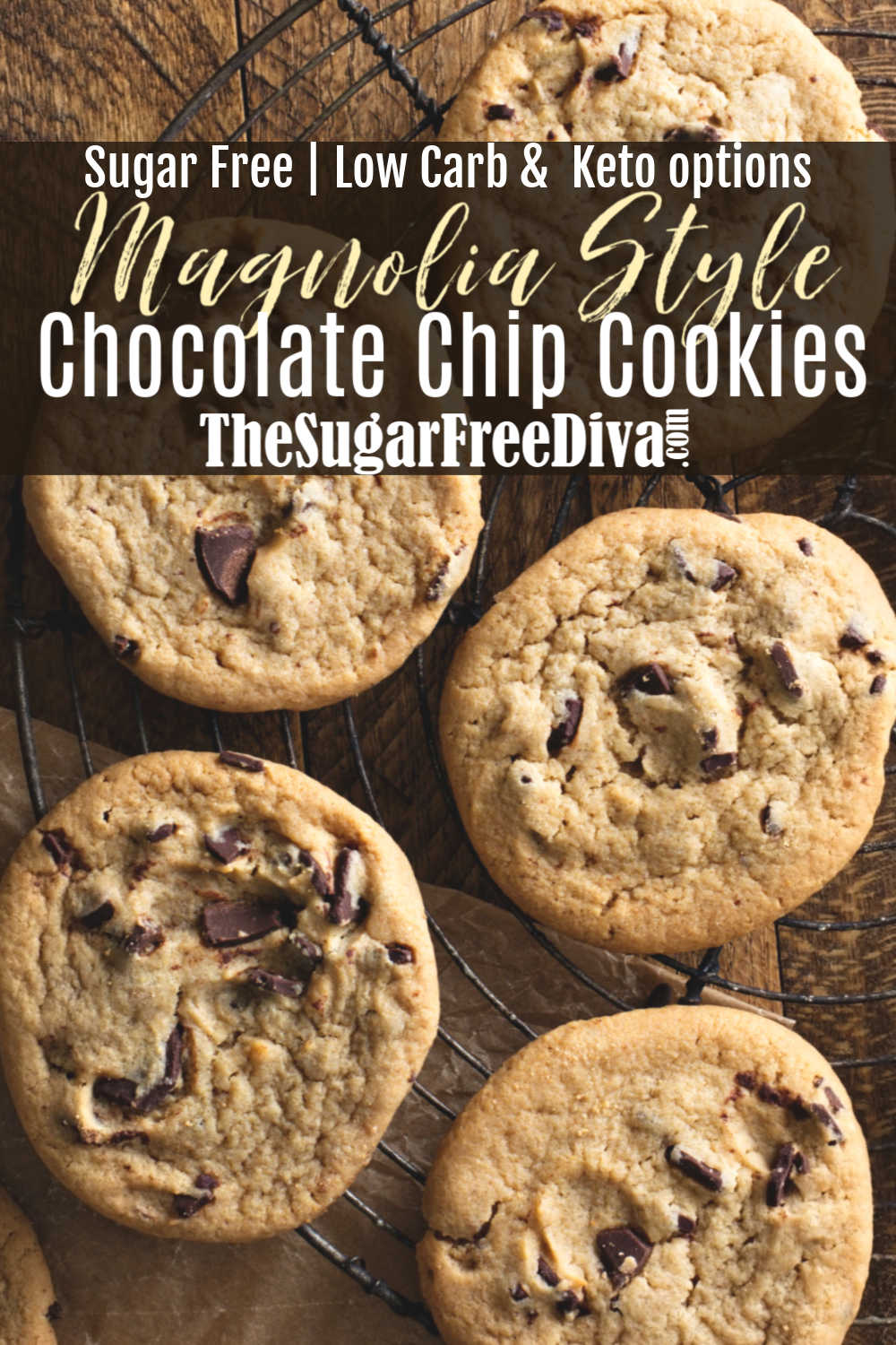 Sugar Free 'Magnolia' Style Chocolate Chip Cookies Sugar Free 'Magnolia' Style Chocolate Chip Cookies