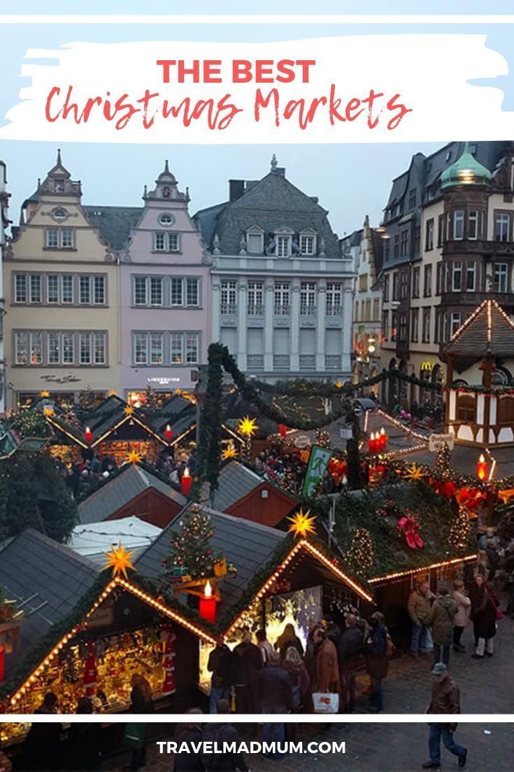Best Winter Holiday Destinations In December The 17 Most Epic Christmas Market Trips You Can Take This Winter