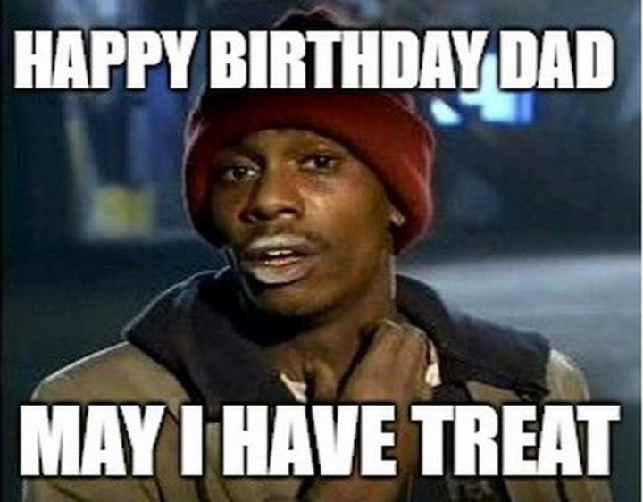 47 Funny Happy Birthday Dad Memes for the Best Father in the World in