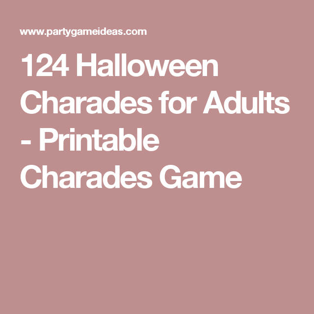 124 halloween charades for adults printable charades game
