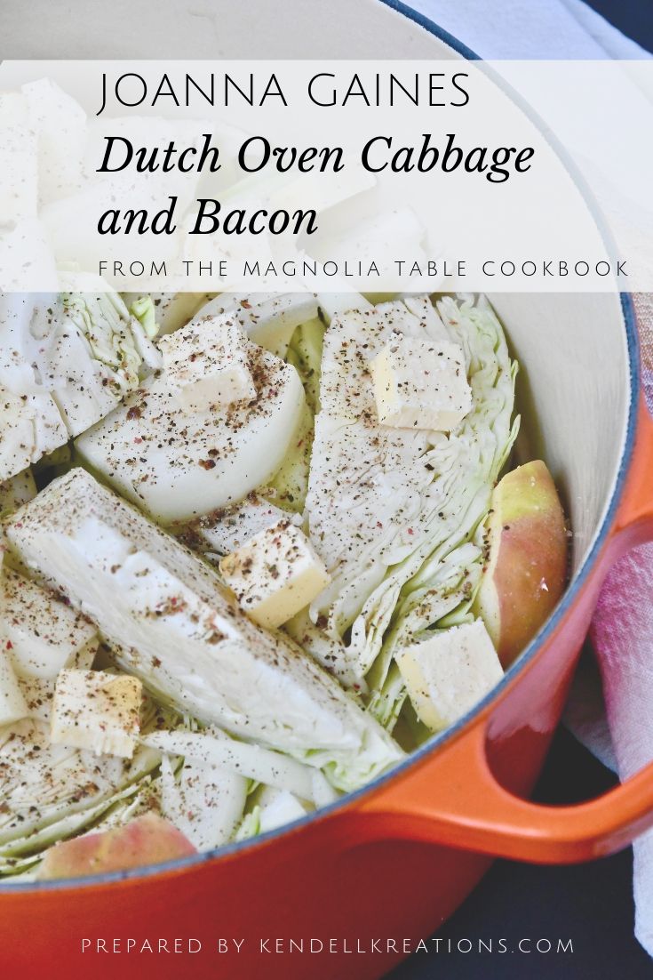 Joanna Gaines recipe for Dutch Oven Cabbage and Bacon from Joanna Gaines recipe for Dutch Oven Cabbage and Bacon from