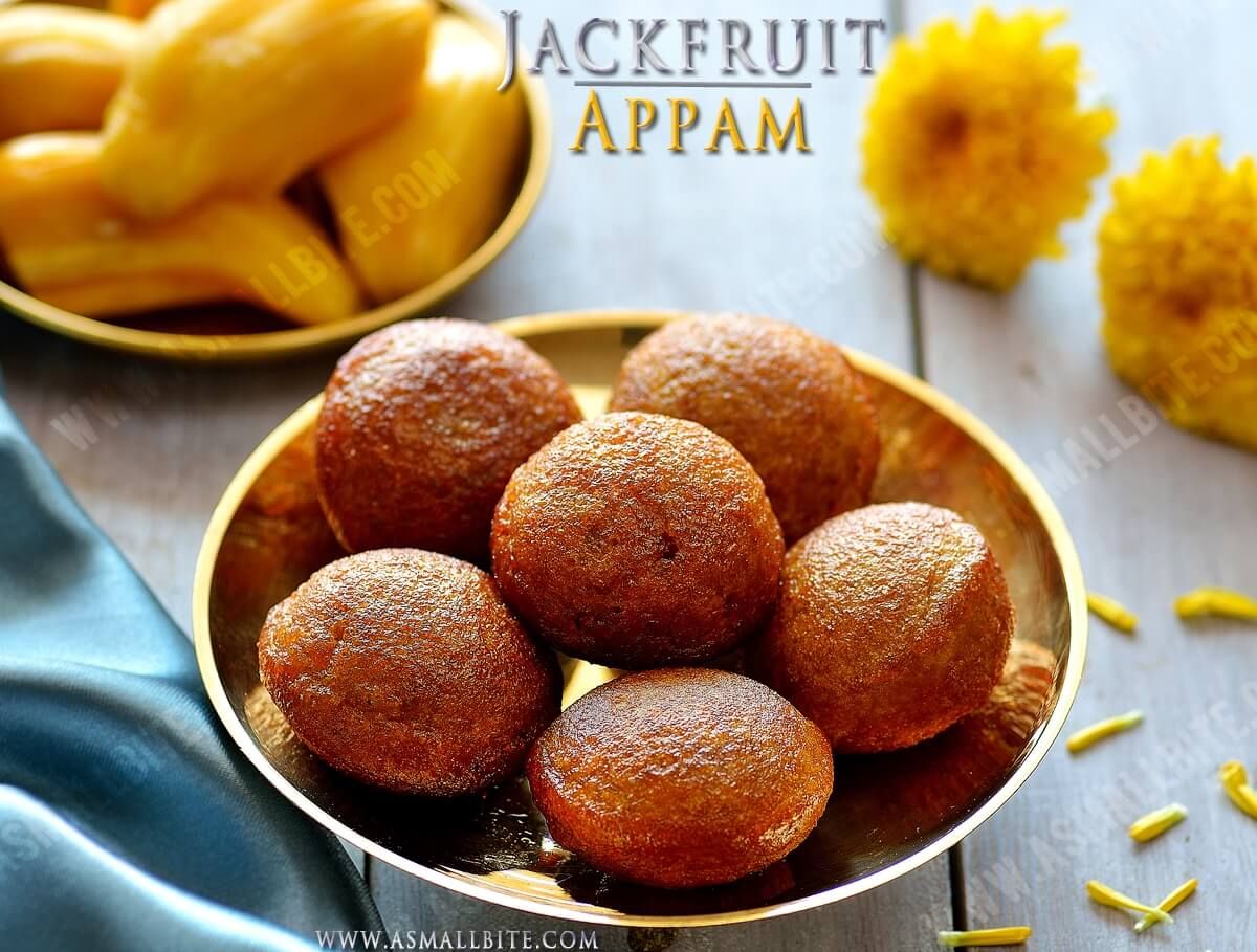 Chakka Appam Jackfruit Appam Recipe | Chakka Appam | Chakka Paniyaram - ASmallBite