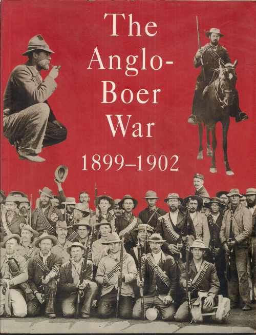 The Anglo Boer War 1899 1902 By Fransjohan Pretorius