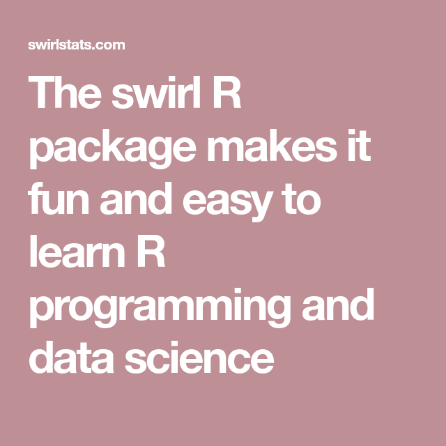 discover-the-fun-and-easy-way-to-learn-r-programming-with-swirl
