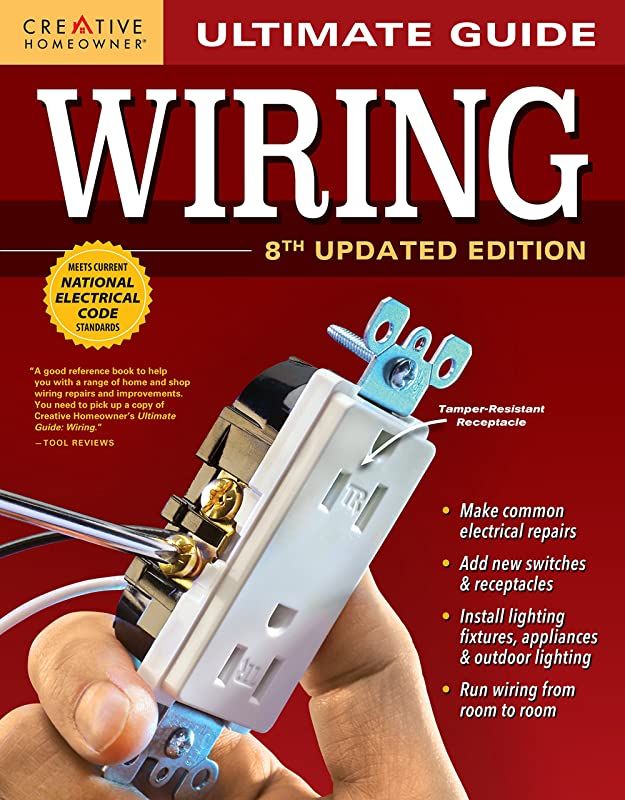 Epub Ultimate Guide Wiring 8th Updated Edition Creative Homeowner Diy Home Electrical