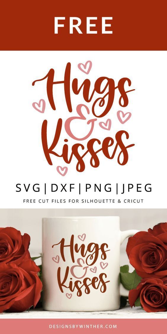 Free hugs and kisses svg file for valentine's day. This free valentine's day svg... #godtnyttår