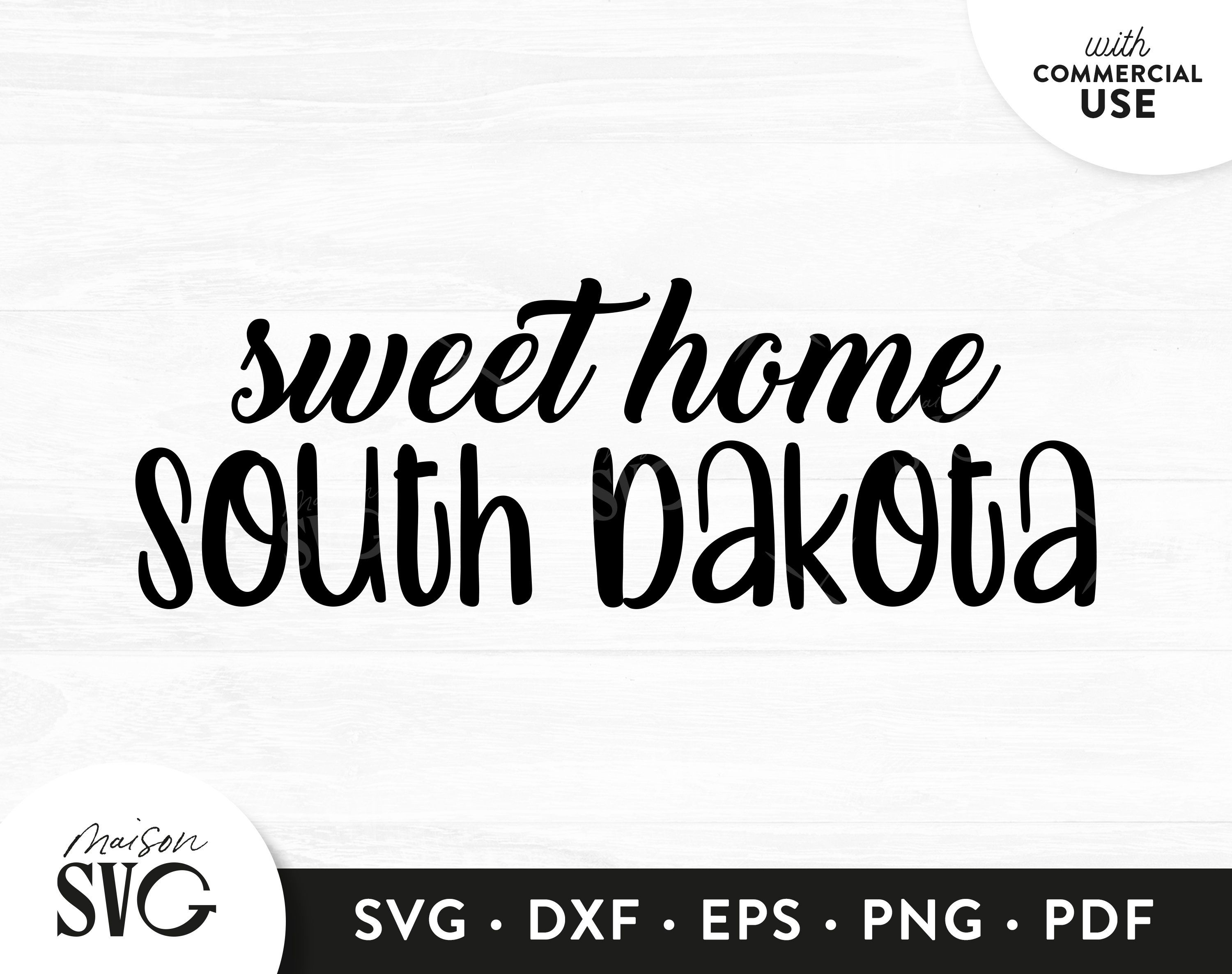 Download Sweet Home South Dakota Svg South Dakota Svg South Dakota Etsy South Dakota Svg Svg Quotes