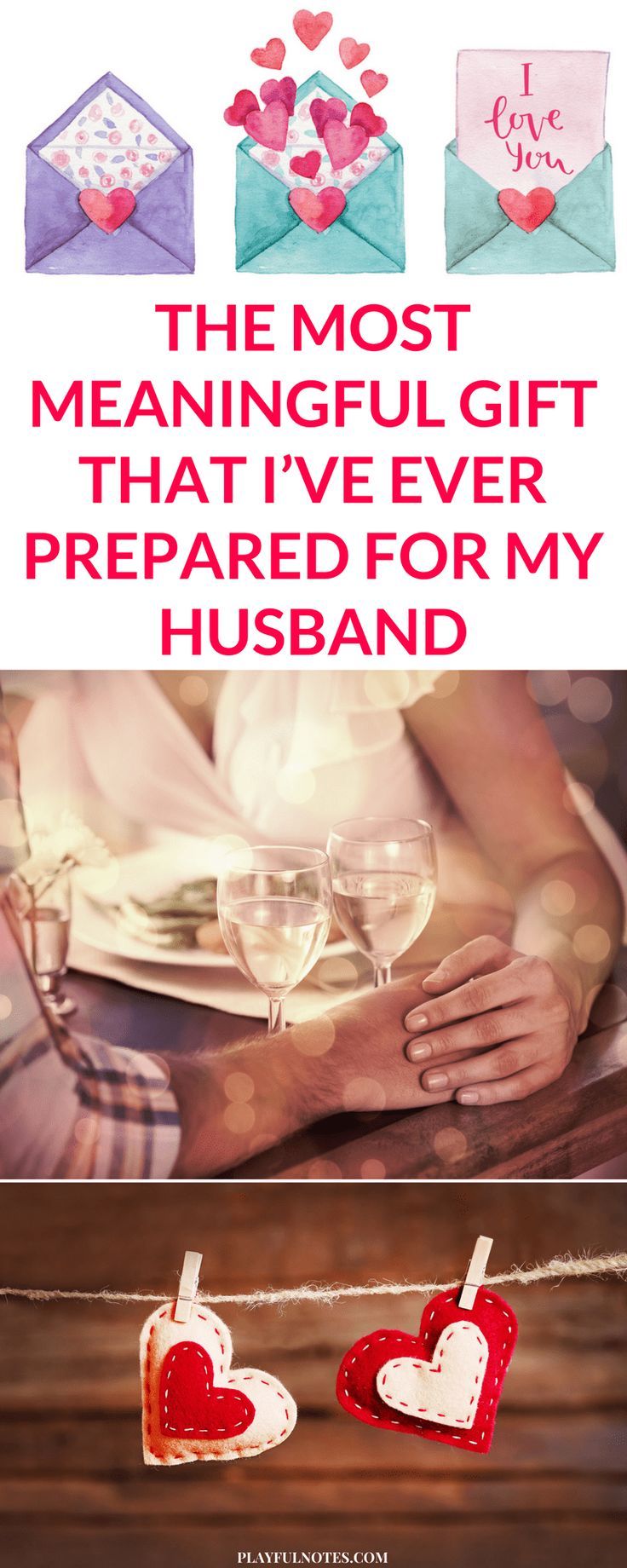The most meaningful gift that I’ve ever prepared for my husband