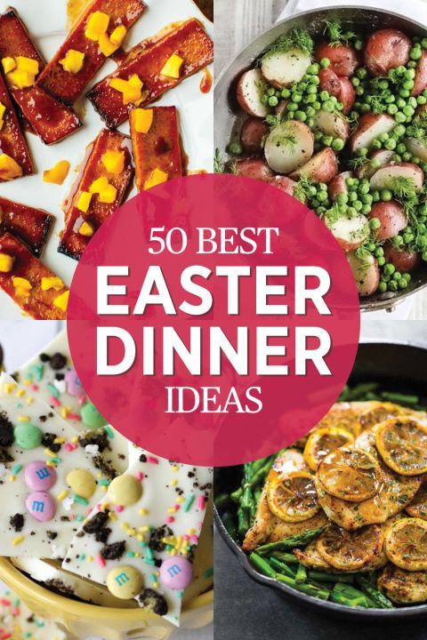 50 Easter Dinner Ideas - Easter Recipes - Hosting family over for yet ...