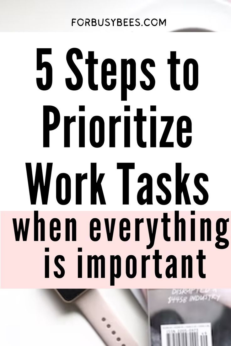 5 step to priotitize task when everything seems important Prioritizing Work, Prioritize, Organization Lists, Organizing Time, How To Be More Organized, Work Advice, Work Productivity, Work Task, Find Work