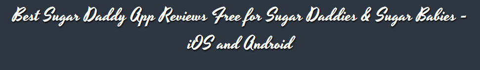 Best sugar baby dating app