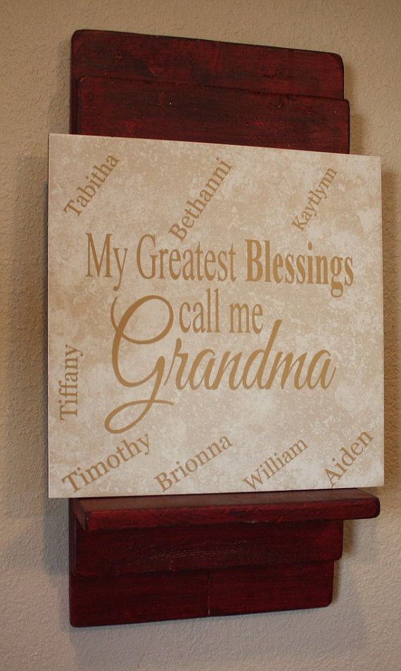 My Greatest blessings call me Grandma...ceramic tile with vinyl ... My Greatest blessings call me Grandma...ceramic tile with vinyl ...