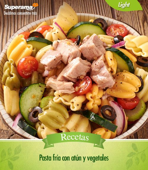 Pasta Fría Con Atún Y Vegetales Mezcla En Un Refractario 3 Tzs De Pasta Corta Cocida 1 Tzs De Atún En A Pasta Fria Con Atun Recetas De Pastas Vegetales