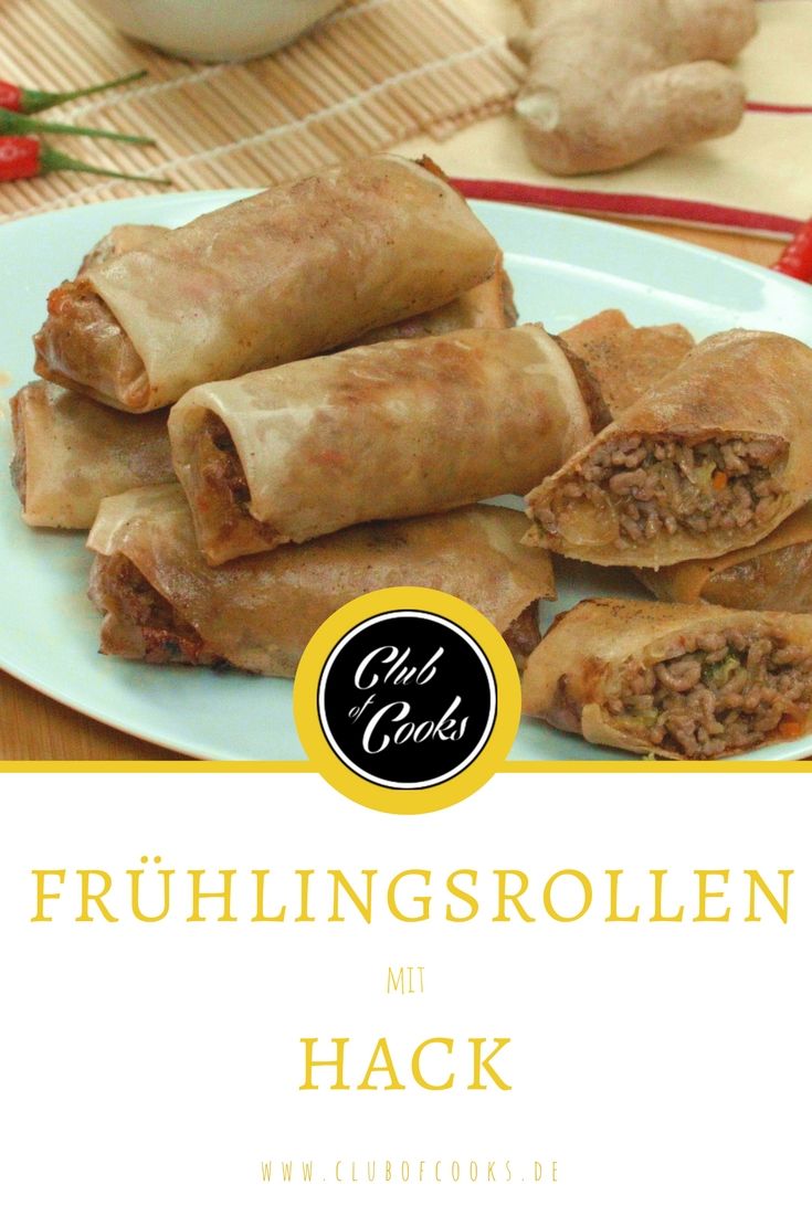Es lohnt sich, mal diese Frühlingsrollen mit Hack auszuprobieren! Sie ...