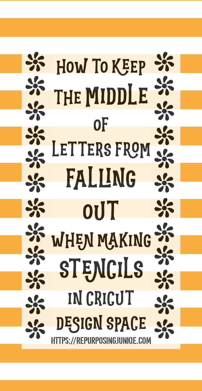 How to Make Extra Large Oversized Stencils in Cricut Design Space Meeting and Overlapping Methods - Repurposing Junkie Adhesive Stencils, Cricut Stencils, Cricut Fonts, Cricut Vinyl, Cricut Air, Stencil Font, Stencil Diy, Stencil Designs, Stencil Crafts