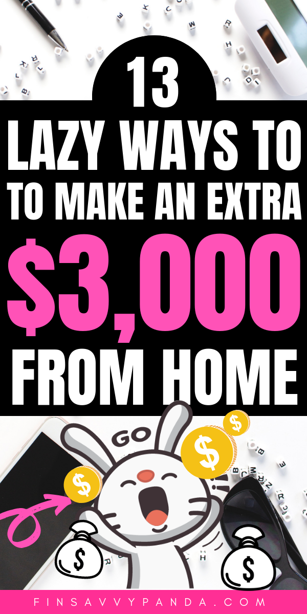 15 Easy and Legitimate Ways to Make an Extra $500 a Month From Home