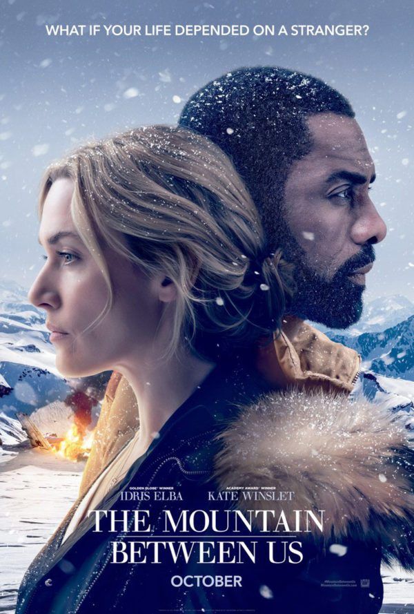 First Poster For The Mountain Between Us Featuring Kate Winslet And Idris Elba Peliculas Completas Peliculas Cine Y Ver Peliculas Gratis