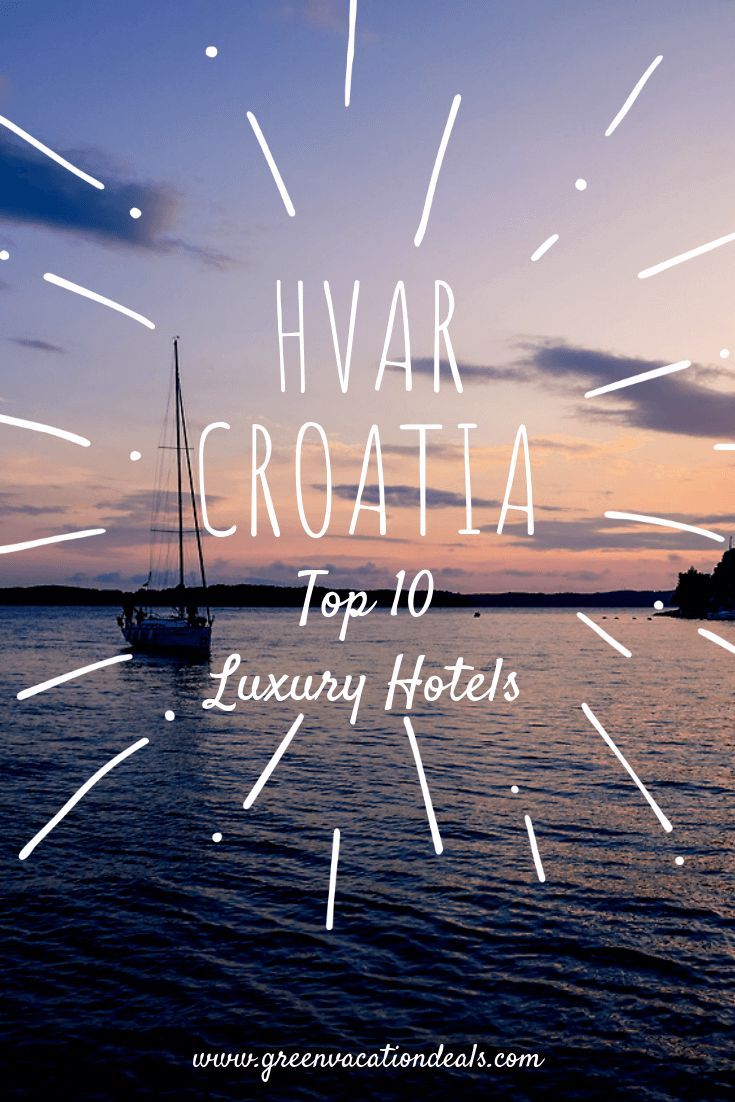 Top 10 Luxury Hotels in Hvar Croatia