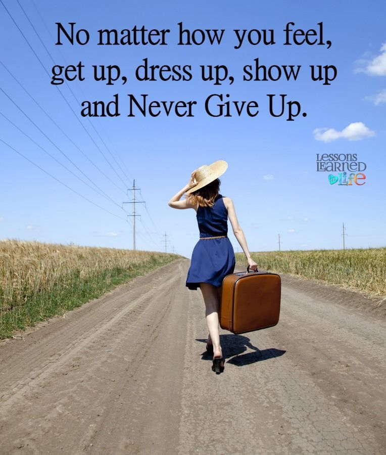The Show Must Go On Lessons Learned In Life Forgive But Never Forget