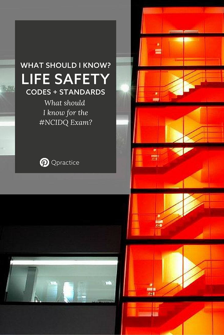 What do I need to know about life safety codes and standards