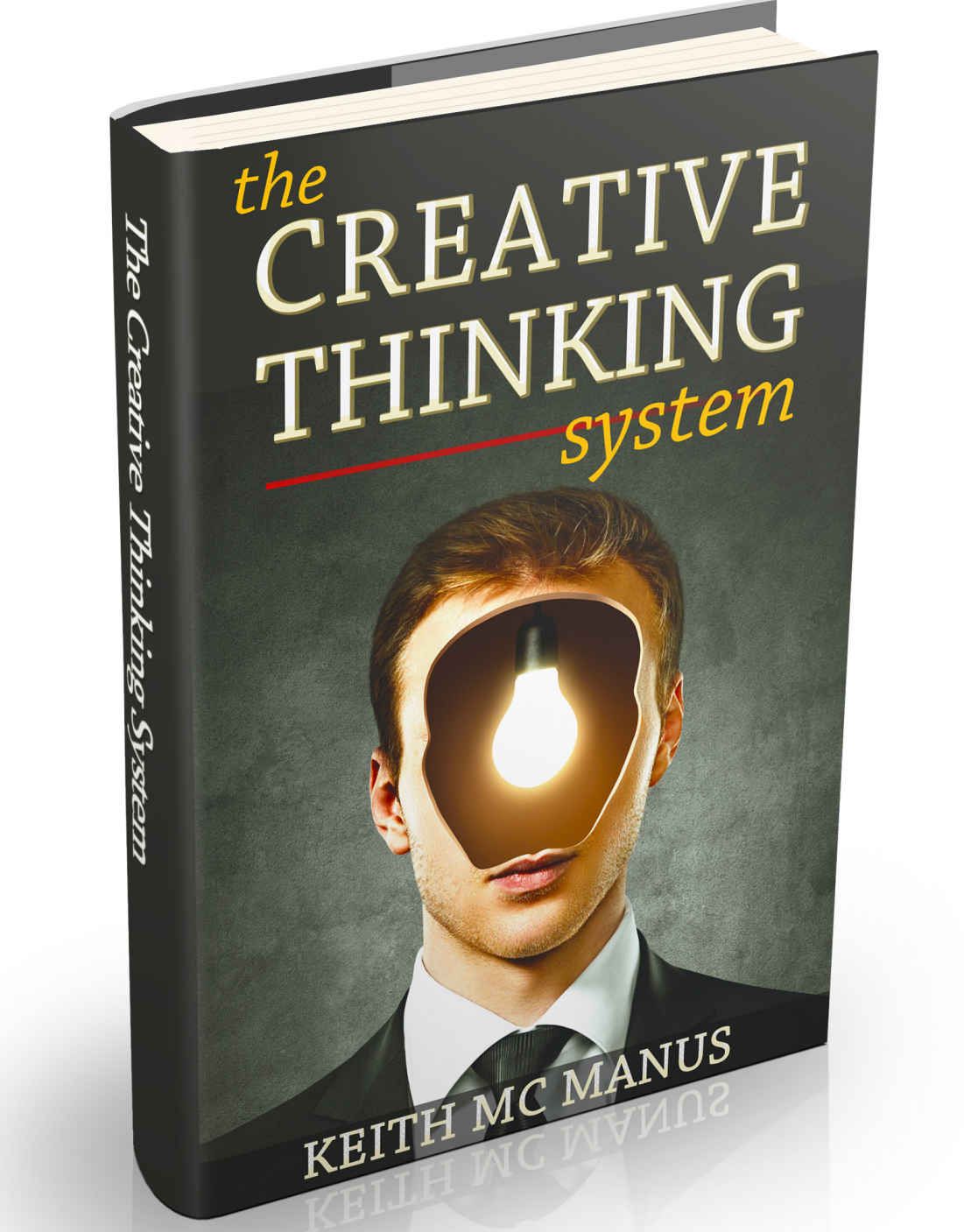 creative thinking 17 tactics to skyrocket your creativity success keith mcmanus