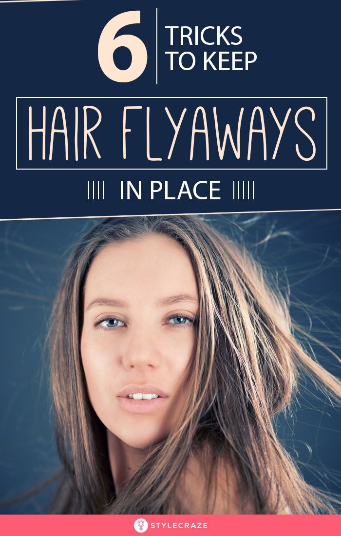 7 Best Tricks To Tame Flyaway Hair Fly away hair, Hair care secrets