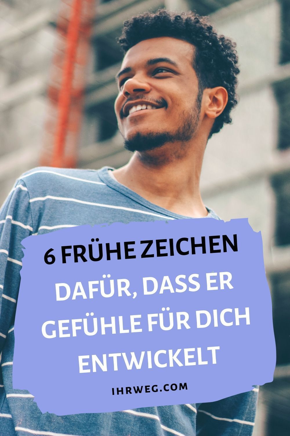Flirten zeichen mann