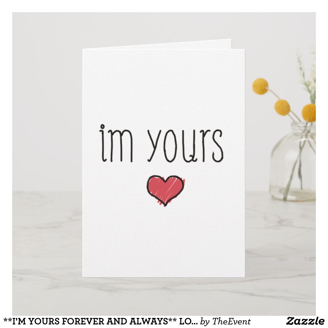 I M YOURS FOREVER AND ALWAYS LOVE CARD Love Wallpaper Custom i-m-yours-forever-and-always-love-card-love-wallpaper-custom