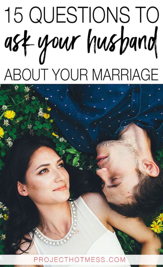 15 Questions To Ask Your Husband About Your Marriage | Marriage ...