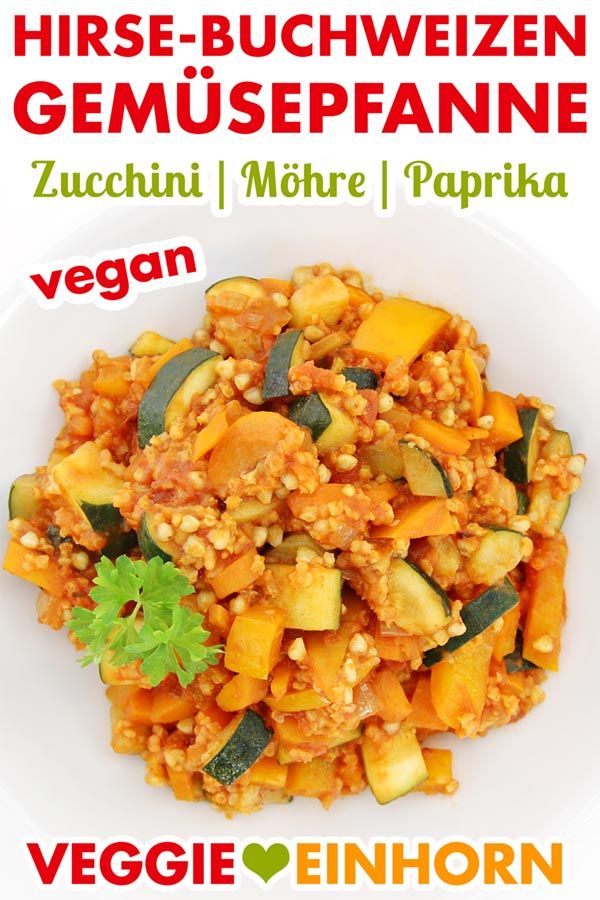 Vegane Hirse-Buchweizen-Gemüsepfanne #veganerezeptemittag