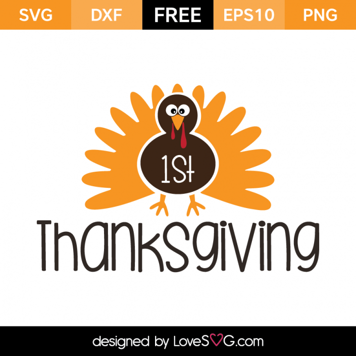 Download 1st Thanksgiving Lovesvg Com Free Svg Thanksgiving Svg Thanksgiving Svg Free