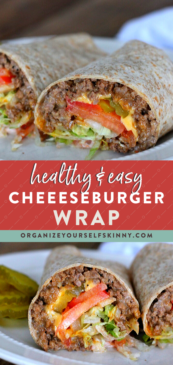 Healthy Cheeseburger Wrap | Easy Meal Prep