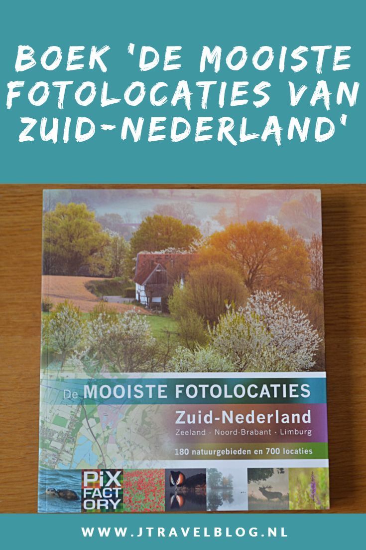 Ik heb een geweldig fotoboek gekocht: 'De mooiste fotolocaties van Zuid-Nederland', over de provincies Zeeland, Noord-Brabant en Limburg. Mijn review over het boek 'De mooiste fotolocaties van Zuid-Nederland' lees je op mijn website. Lees je mee en doe inspiratie op. #review #zuidnederland #fotoboek #jtravelblog #jtravel Travel Guides, Book Cover, Blog, Info, Blogging