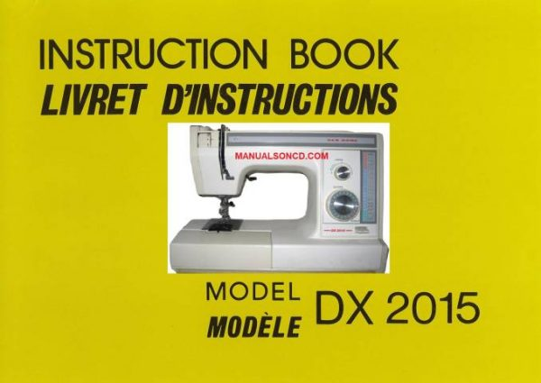 Janome New Home Dx2015 Sewing Machine Instruction Manual Sewing Machine Sewing Machine Instruction Manuals Sewing Machine Instructions