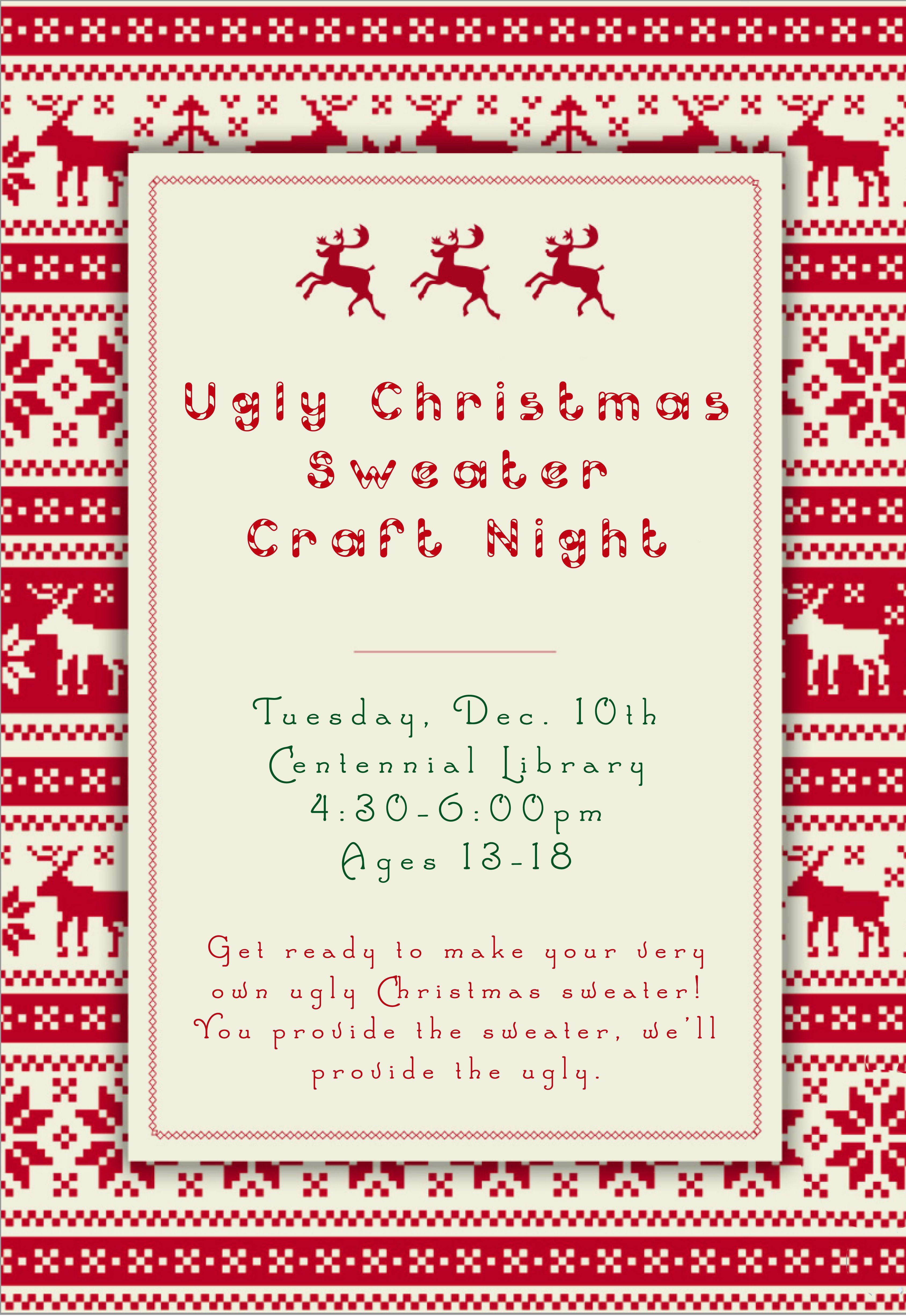 Ugly Christmas Sweater Craft Night for teens at the library. | Adult ...