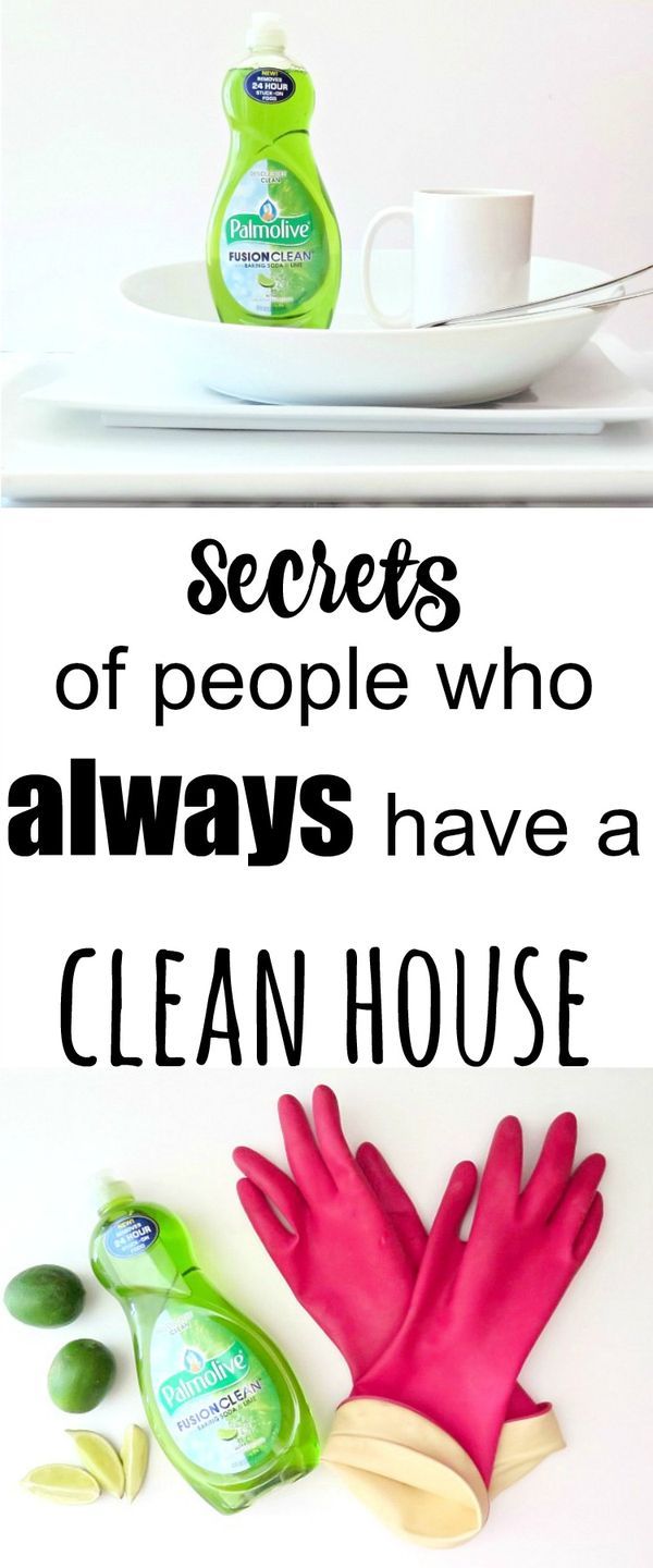 10 secrets of people who always have a clean home natural beauty people who need house cleaning