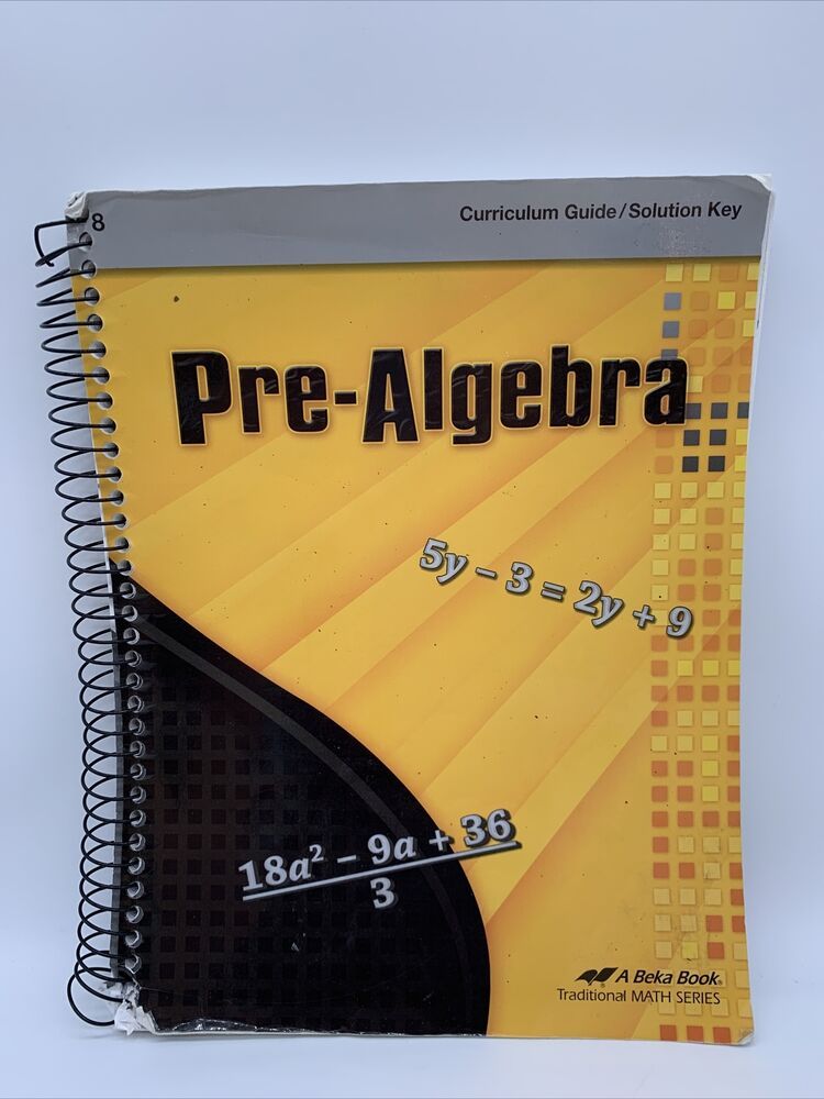ABeka Pre-Algebra Curriculum Guide & Solution Key, 8th Grade Math