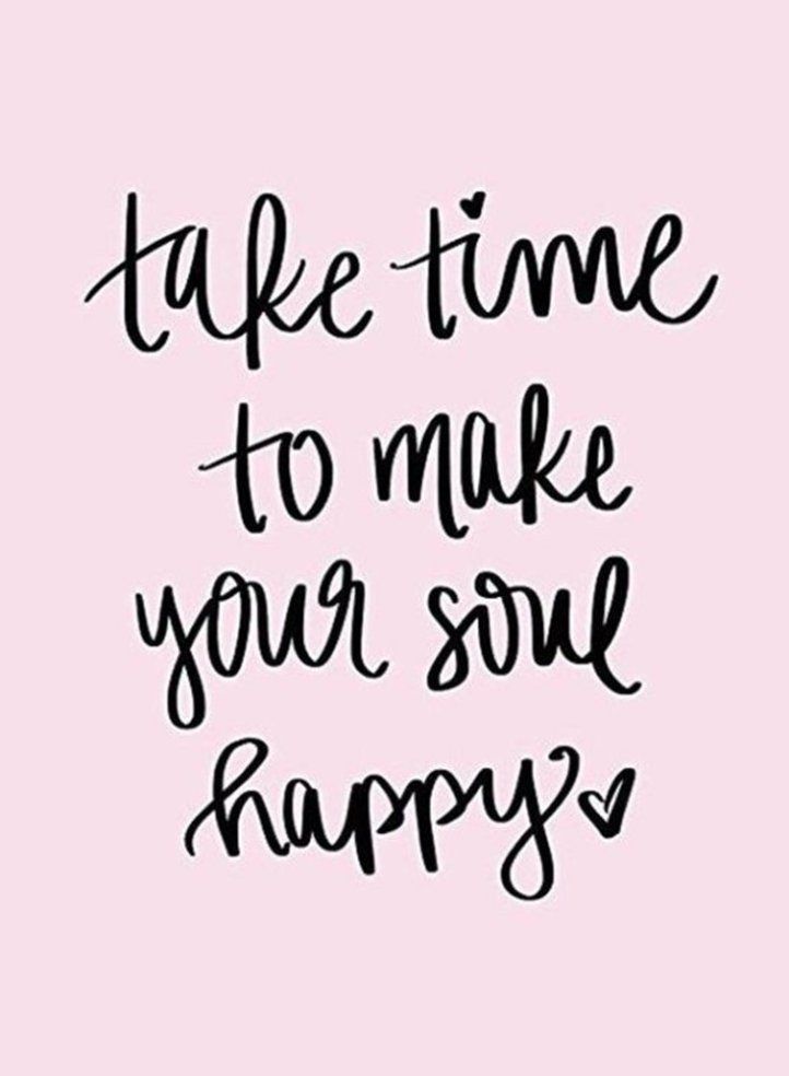 Make Your Soul Happy The Words Words Of Wisdom Encouragement Make Your Soul Happy The Words Words Of Wisdom Encouragement