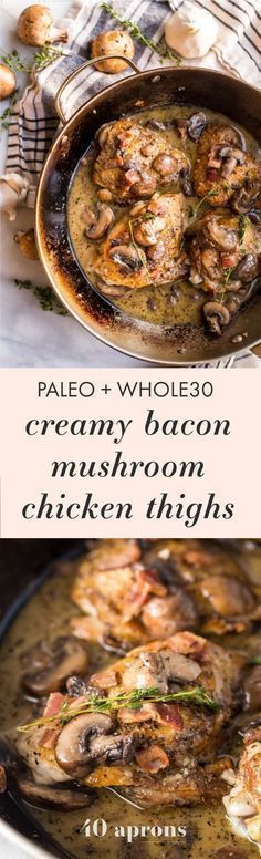 Creamy Whole30 Bacon Mushroom Chicken Thighs #favourites