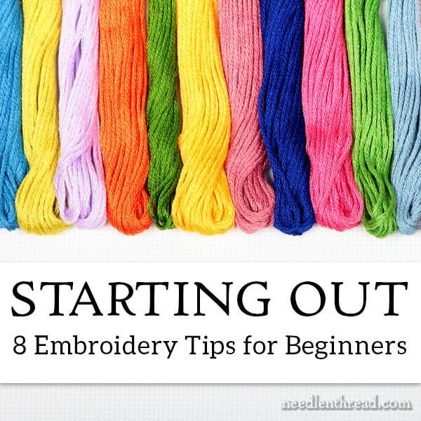 Just starting out in hand embroidery? Or know someone who is? Here are 8 tips & topics to get you started! Embroidery Stitches Tutorial, Learn Embroidery, Simple Embroidery, Silk Ribbon Embroidery, Hand Embroidery Patterns, Embroidery Techniques, Embroidery Projects, Cross Stitch Embroidery, Machine Embroidery
