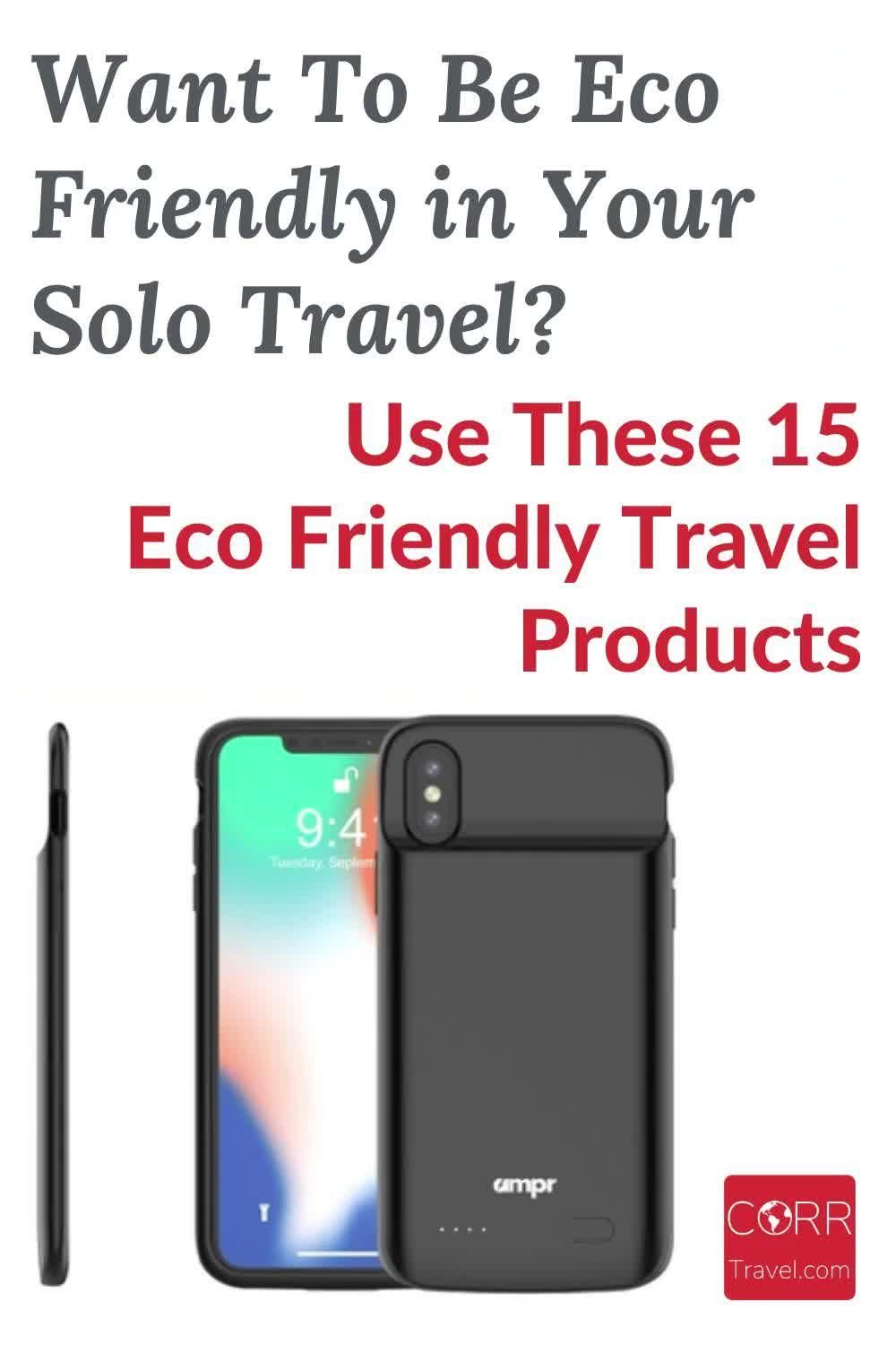15 Eco Friendly Travel Products for Solo Travel! | CORR Travel